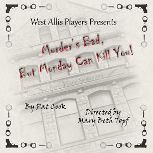 Murder's Bad, But Monday Can Kill You!
